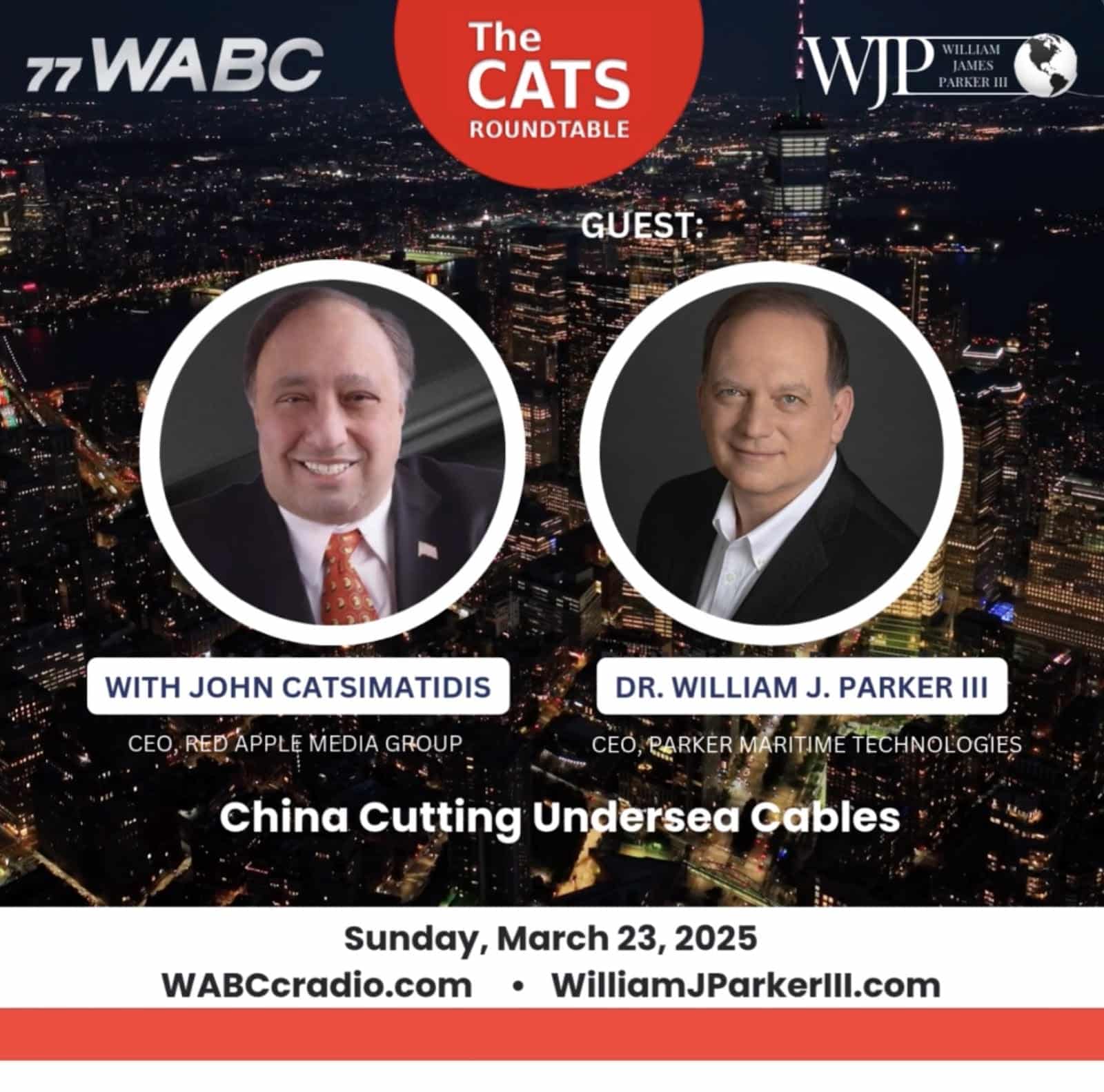 China Cutting Undersea Cables ► Dr. William J. Parker III, @BillParkerUSAofficial, joins Red Apple Media CEO John Catsimatidis on the CATS Roundtable min
