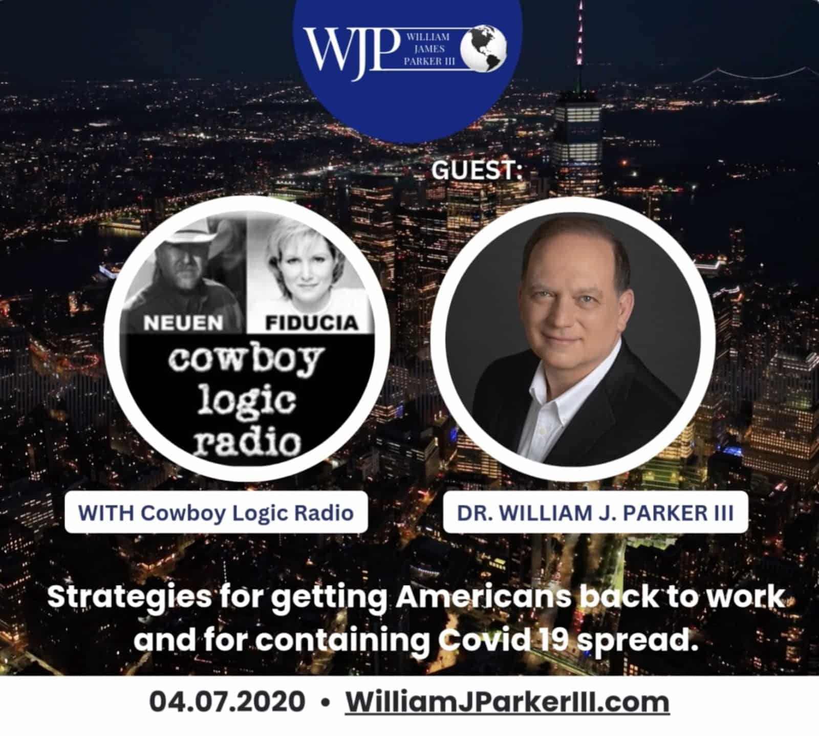 Contain COVID & Get America back to work Dr. William J. Parker III on the Cowboy Logic Radio Show min