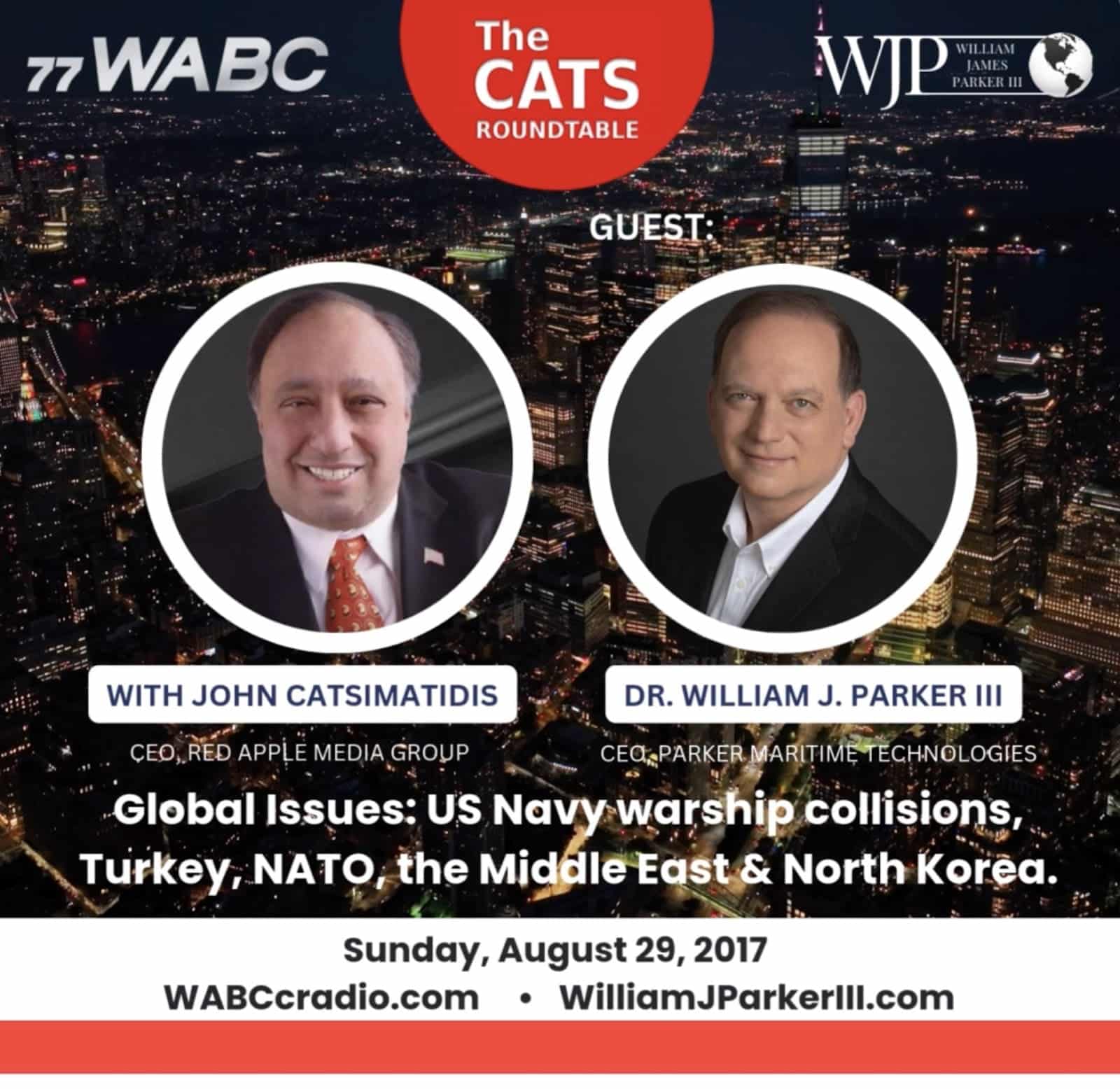 US Navy warship collisions, Turkey, NATO, the Middle East & North Korea. @BillParkerUSAofficial ►77WABCradio►CATS Roundtable. 08.29.17 min