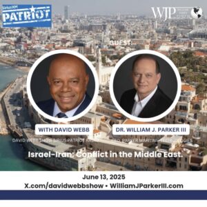 Israel Iran Middle East Conflict David Webb Show SiriusXM Patriot Radio BillParkerUSAofficial min