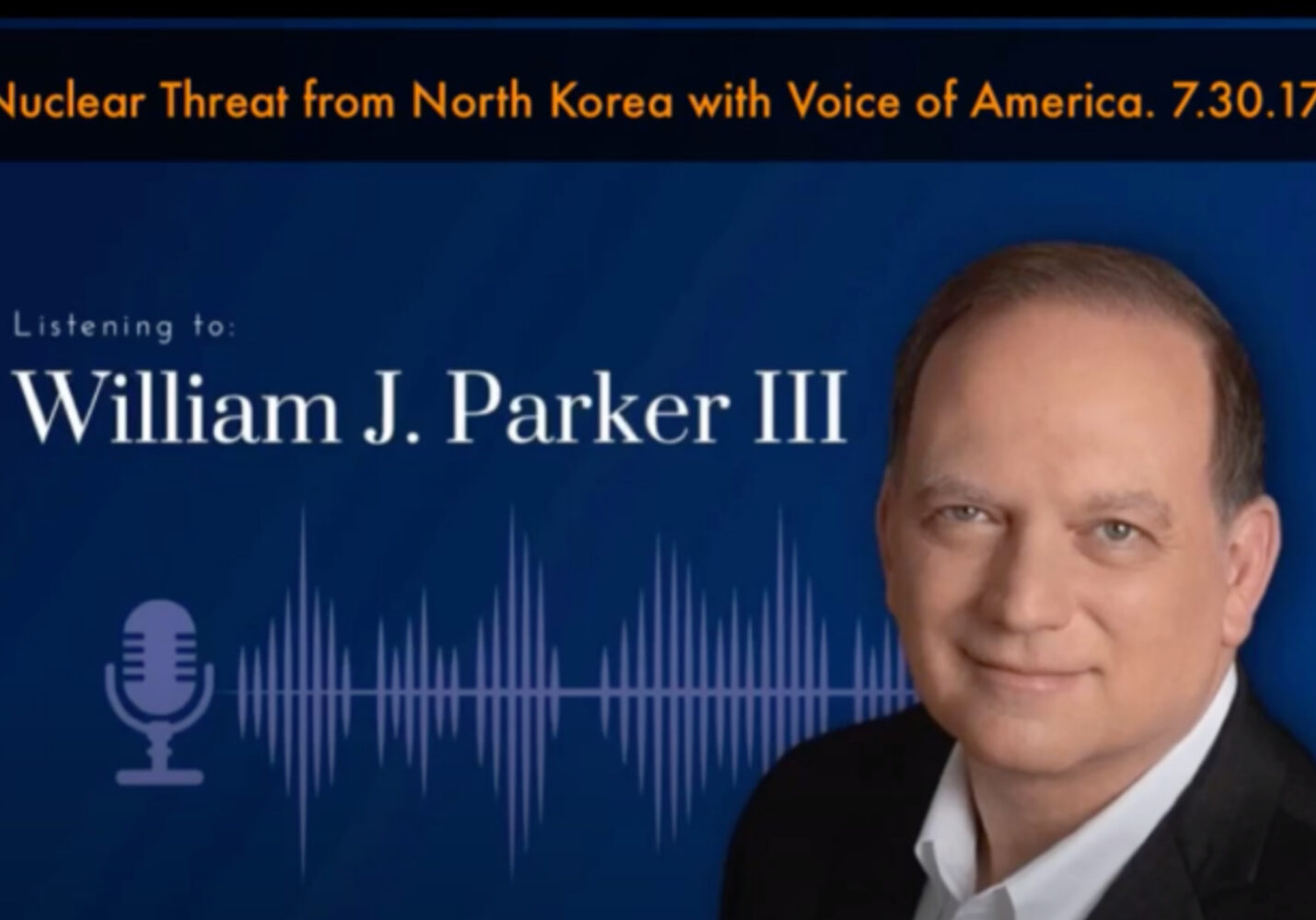 Dr. William J. Parker Discusses North Korea